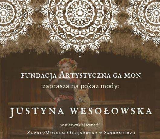 FUNDACJA ARTYSTYCZNA GA MON ZAPRASZA – POKAZ MODY W SANDOMIERZU