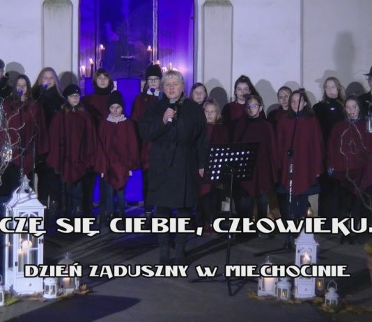 „UCZĘ SIĘ CIEBIE, CZŁOWIEKU…” – DZIEŃ ZADUSZNY W MIECHOCINIE