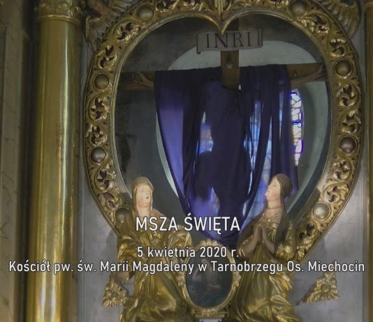 MSZA ŚWIĘTA – 5 KWIETNIA 2020