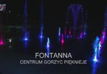 FONTANNA URUCHOMIONA I ODEBRANA – CENTRUM GORZYC PIĘKNIEJE