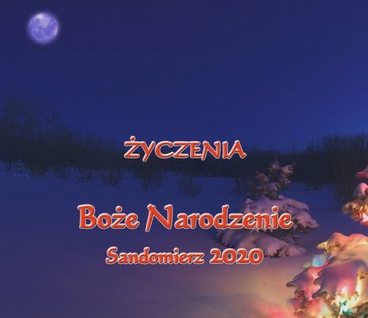 ŚWIĘTA BOŻEGO NARODZENIA – SANDOMIERZ ŻYCZY WESOŁYCH ŚWIĄT