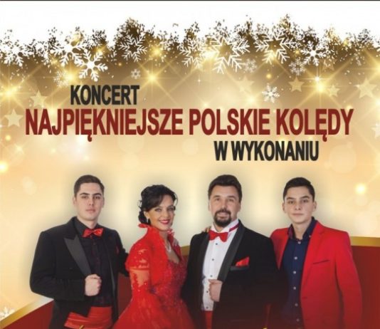 SERDECZNIE ZAPRASZAMY – KONCERT NAJPIĘKNIEJSZE POLSKIE KOLĘDY