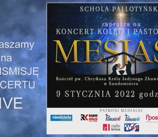 KONCERT KOLĘD I PASTORAŁEK MESJASZ – LIVE – 9.01.2022 GODZ. 16:00