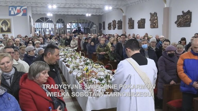 TRADYCYJNE ŚWIĘCENIE POKARMÓW – WIELKA SOBOTA W TARNOBRZEGU
