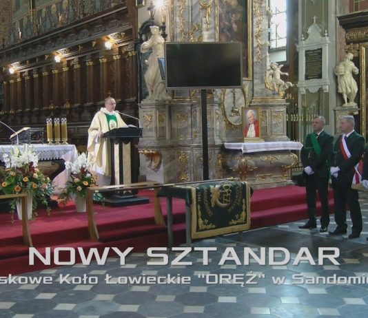 NOWY SZTANDAR – WOJSKOWE KOŁO ŁOWIECKIE „ORĘŻ” W SANDOMIERZU