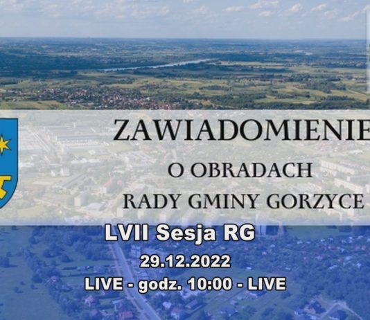 LVII Sesja Rady Gminy Gorzyce – LIVE 29.12.2022 – godz. 10:00