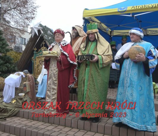 UROCZYSTOŚĆ OBJAWIENIA PAŃSKIEGO – ORSZAK TRZECH KRÓLI W TARNOBRZEGU