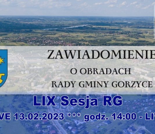 LIX Sesja Rady Gminy Gorzyce – LIVE 13.02.2023 – godz. 14:00