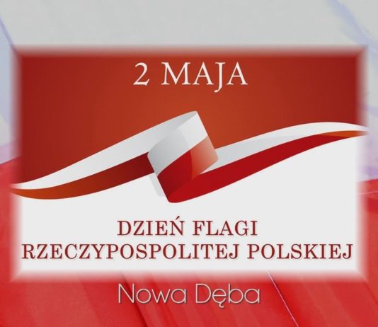 W BARWACH NARODOWYCH – DZIEŃ FLAGI W NOWEJ DĘBIE