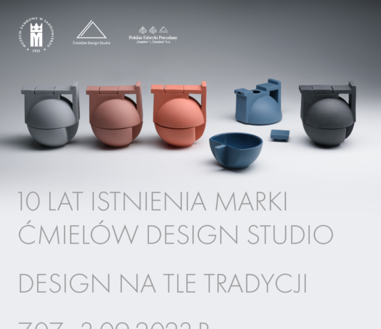 Wystawa czasowa „10 lat istnienia marki Ćmielów Design Studio. Design na tle tradycji” w Zamku Królewskim w Sandomierzu