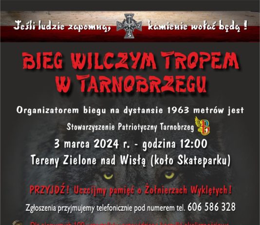 STOWARZYSZENIE PATRIOTYCZNY TARNOBRZEG ZAPRASZA NA BIEG WILCZYM TROPEM