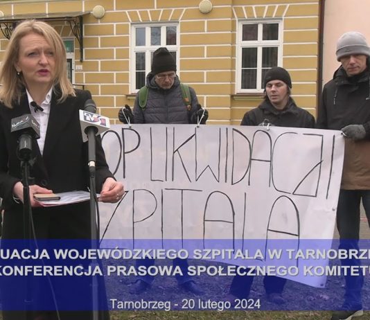SYTUACJA WOJEWÓDZKIEGO SZPITALA W TARNOBRZEGU – KONFERENCJA PRASOWA SPOŁECZNEGO KOMITETU