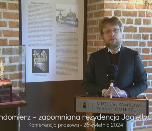 SANDOMIERZ – ZAPOMNIANA REZYDENCJA JAGIELLONÓW