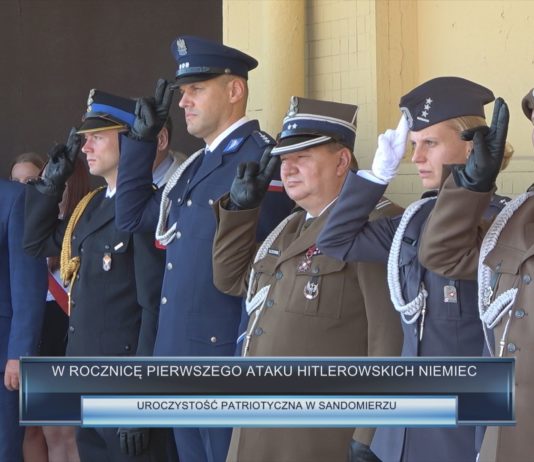 W ROCZNICĘ PIERWSZEGO ATAKU HITLEROWSKICH NIEMIEC – UROCZYSTOŚĆ PATRIOTYCZNA W SANDOMIERZU
