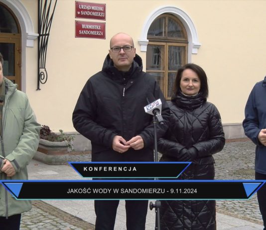KONFERENCJA PRASOWA BURMISTRZA – JAKOŚĆ WODY W SANDOMIERZU