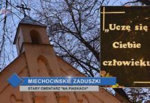 „UCZĘ SIĘ CIEBIE CZŁOWIEKU” – MIECHOCIŃSKIE ZADUSZKI NA STARYM CMENTARZU