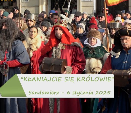 „KŁANIAJCIE SIĘ KRÓLOWIE !” – SANDOMIERZ 2025