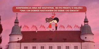 Konferencja – “Ona i On dobrze nastawieni do siebie i do świata”