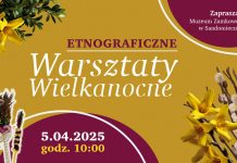 Etnograficzne Warsztaty Wielkanocne w Muzeum Zamkowym w Sandomierzu