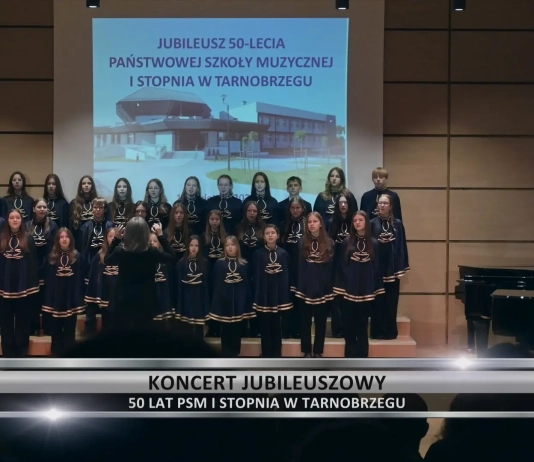 KONCERT JUBILEUSZOWY – 50 LAT PSM I STOPNIA W TARNOBRZEGU KONCERT JUBILEUSZOWY - 50 LAT PSM I STOPNIA W TARNOBRZEGU