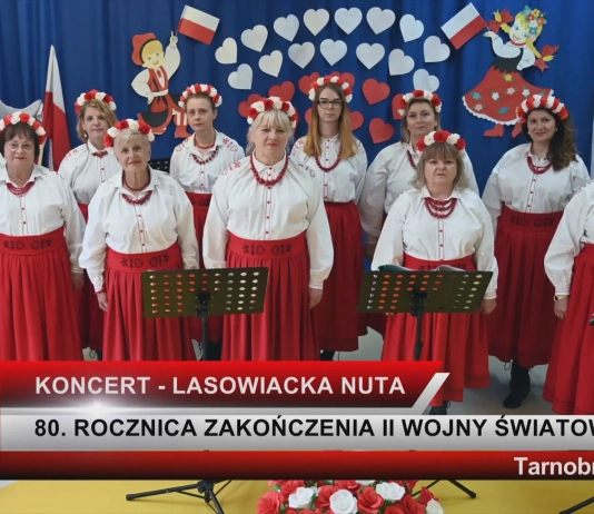 KONCERT W 80. ROCZNICĘ ZAKOŃCZENIA II WOJNY ŚWIATOWEJ – LASOWIACKA NUTA LASOWIACKA NUTA