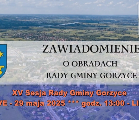 LIVE – XV Sesja Rady Gminy Gorzyce – 29 maja 2025 r. o godz. 13.00 – LIVE LIVE - XV SESJA RG GORZYCE - 29 MAJA 2025