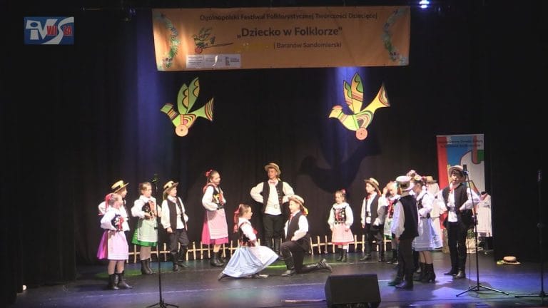 DZIECKO W FOLKLORZE – OGÓLNOPOLSKI FESTIWAL W BARANOWIE SANDOMIERSKIM