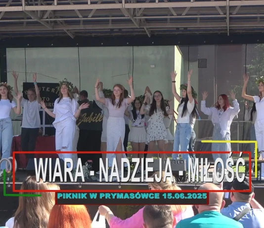 WIARA-NADZIEJA-MIŁOŚĆ – PIKNIK W PRYMASÓWCE 15.06.2025 PIKNIK W PRYMASÓWCE