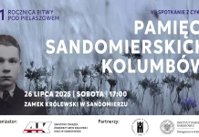Obchody 81. rocznicy Akcji „Burza” oraz Bitwy pod Pielaszowem PAMIĘCI SANDOMIERSKICH KOLUMBÓW