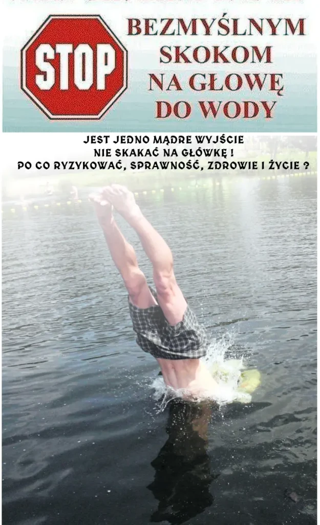 STOP BEZMYŚLNYM SKOKOM NA GŁÓWKĘ DO WODY