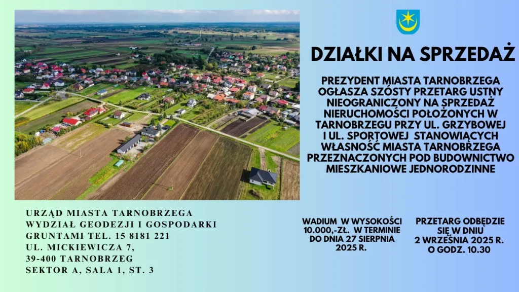 TARNOBRZEG - DZIAŁKI NA SPRZEDAŻ 1 - PRZETARG 2.09.2025