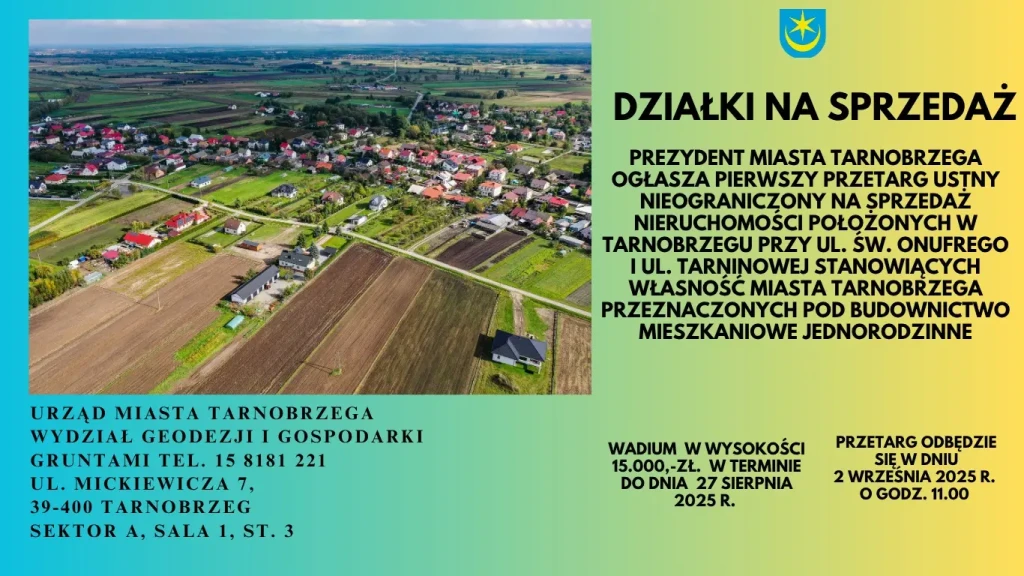 TARNOBRZEG - DZIAŁKI NA SPRZEDAŻ 2 - PRZETARG 2.09.2025