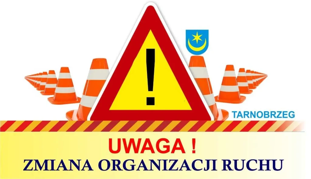 UWAGA ! zmiany w organizacji ruchu