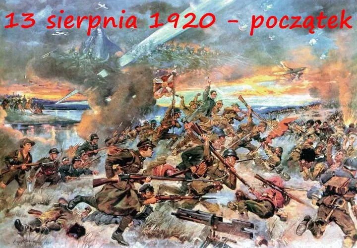 13 SIERPNIA 1920 - POCZĄTEK