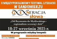 II Międzypokoleniowy Festiwal Literacki „GENeracja Słowa” w Sandomierzu 18–27 września 2025 II MIĘDZYPOKOLENIOWY FESTIWAL LITERACKI W SANDOMIERZU