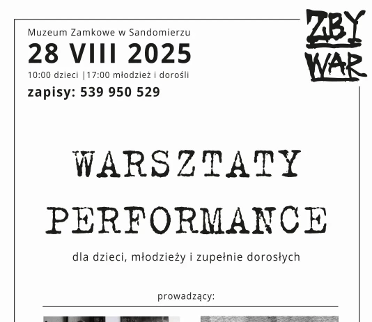 Warsztaty performance na finał wakacji 2025 w Zamku Królewskim w Sandomierzu Warsztaty PERFORMANCE