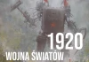 Wojna światów 1920 WOJNA ŚWIATÓW 1920