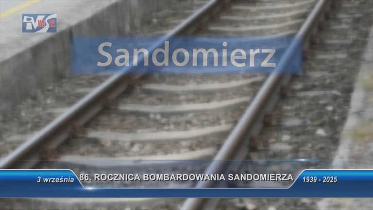 86. ROCZNICA BOMBARDOWANIA SANDOMIERZA