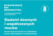Europejskie Dni Dziedzictwa 2025 w Zamku Królewskim w Sandomierzu Europejskie Dni Dziedzictwa 2025
