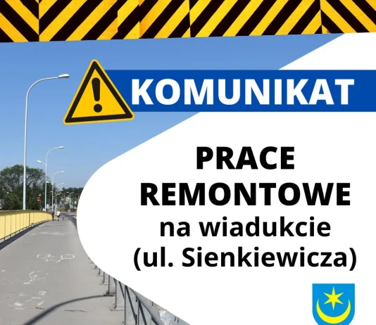 KOMUNIKAT RDM – 30 września – prace remontowe na wiadukcie – na ulicy Sienkiewicza KOMUNIKAT - PRACE REMONTOWE NA WIADUKCIE