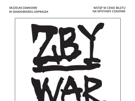 Oprowadzanie kuratorskie po wystawie ZBYWAR mistrz Warpechowski