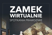 ZAMEK WIRTUALNIE - SPOTKANIA PRAWDZIWE