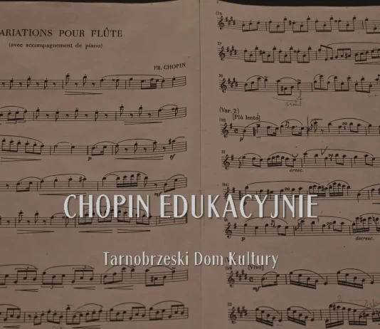 CHOPIN EDUKACYJNIE – Tarnobrzeski Dom Kultury 2025 CHOPIN EDUKACYJNIE
