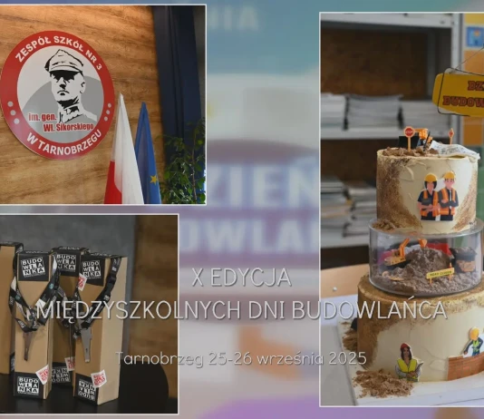 X MIĘDZYSZKOLNE DNI BUDOWLAŃCA – TARNOBRZEG 25-26 WRZEŚNIA 2025 Międzyszkolne Dni Budowlańca - 1