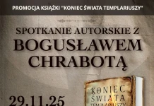 Koniec świata Templariuszy – Spotkanie z Bogusławem Chrabotą – 29 listopada 2025 KONIEC ŚWIATA TEMPLARIUSZY