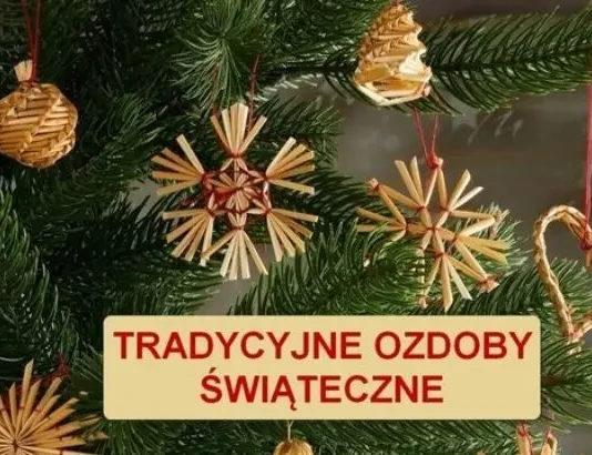 TRADYCYJNE OZDOBY ŚWIĄTECZNE 2025 – Gminny Konkurs Plastyki Bożonarodzeniowej TRADYCYJNE OZDOBY ŚWIĄTECZNE
