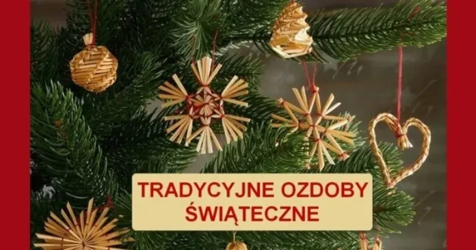 TRADYCYJNE OZDOBY ŚWIĄTECZNE