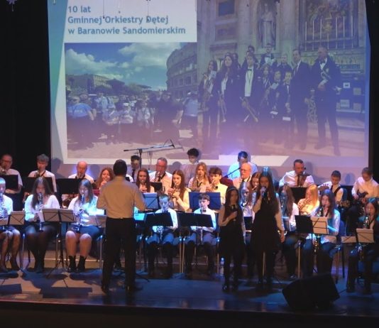 JUBILEUSZ ORKIESTRY DĘTEJ – MUZYCZNE ŚWIĘTO W BARANOWIE SANDOMIERSKIM