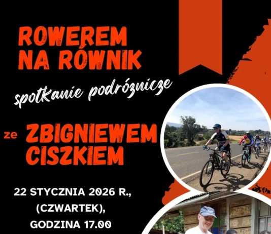 „Rowerem na równik” – spotkanie ze Zbigniewem Ciszkiem rowerem na równik