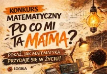 Konkurs „Po co mi ta Matma?” KONKURS - PO CO MI TA MATMA - 17.04.2026